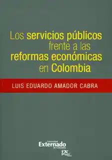 Los Servicios Públicos Frente a Las Reformas Económicas