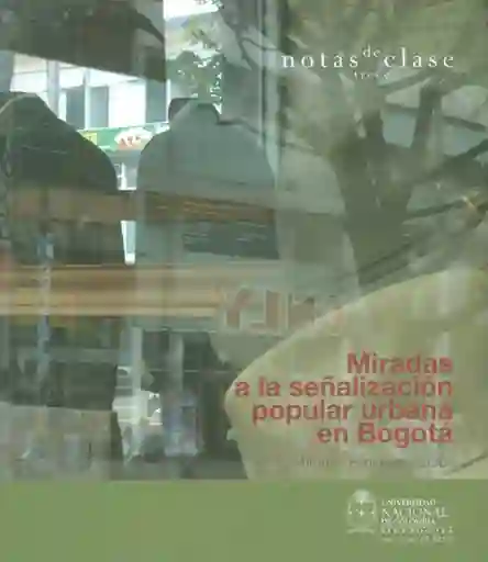 Miradas a la Señalización Popular Urbana en Bogotá