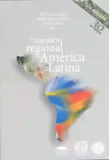 La Cuestión Regional en América Latina - VV.AA