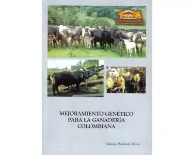 Mejoramiento Genético Para la Ganadería Colombiana