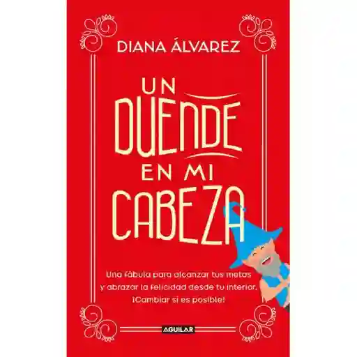 Un Duende En Mi Cabeza. Diana Patrica Álvarez Rodriguez