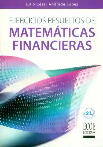 Ejercicios Resueltos de Matemáticas Financieras
