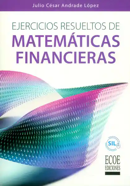 Ejercicios Resueltos de Matemáticas Financieras