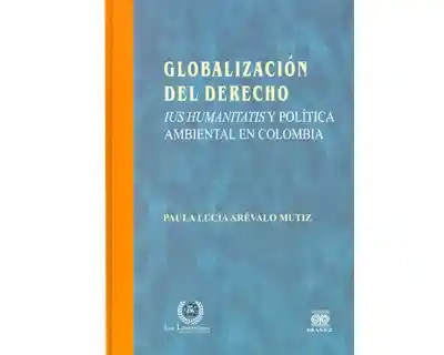 Globalización Del Derecho - Paula Lucía Arévalo Mutiz