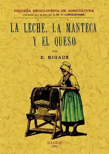 La Leche/ la Manteca y el Queso - E. Rigaux