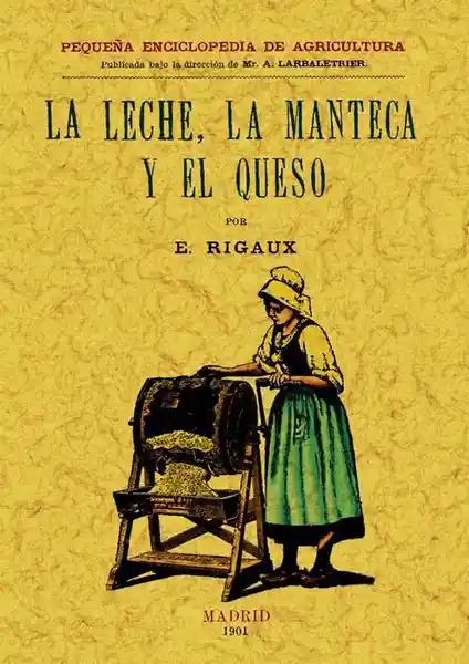 La Leche/ la Manteca y el Queso - E. Rigaux