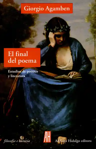 El Final Del Poema - Giorgio Agamben