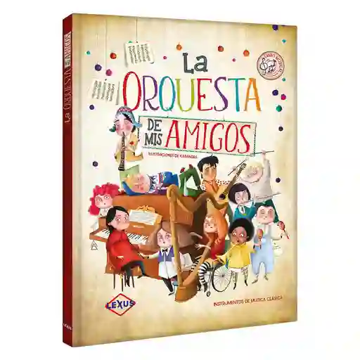 Lexus Libro La Orquesta de Mis Amigos