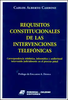 Requisitos Constitucionales de Las Intervenciones Telefónicas