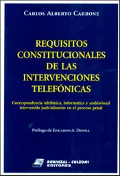 Requisitos Constitucionales de Las Intervenciones Telefónicas