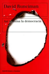Así Termina la Democracia - David Runciman