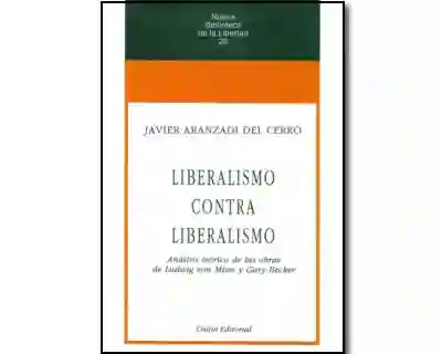Liberalismo Contra Liberalismo