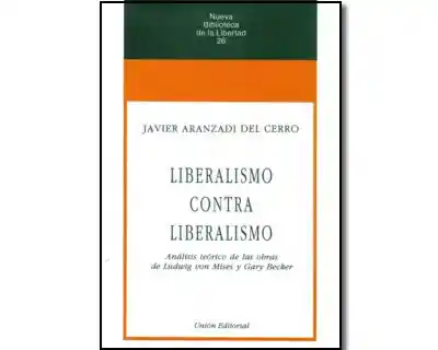 Liberalismo Contra Liberalismo