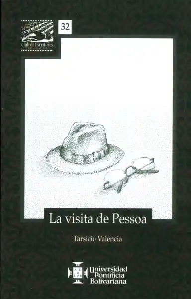 La Visita de Pessoa - Tarsicio Valencia