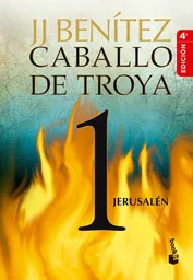 Caballo de Troya 1 Jerusalén - J.J Benítez