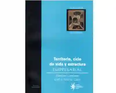 Vida Territorio Ciclo De Y Estructura Empresarial