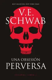 Una Obsesión Perversa - V.E. Schwab