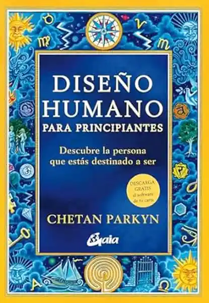 Diseño Humano Para Principiantes - Parkyn Chetan