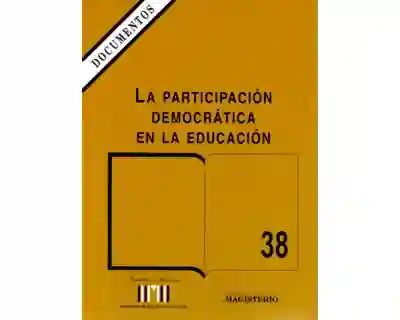 La Participación Democrática en la Educación - VV.AA
