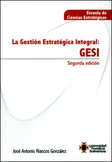 La Gestión Estratégica Integral: Gesi - VV.AA