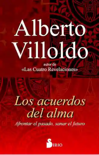 Los Acuerdos Del Alma - Alberto Villoldo