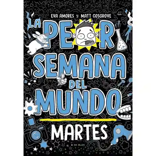 Peor Semana Del Mundo La: Martes Cosgrove Matt / Amores Eva