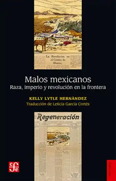 Malos Mexicanos - Fondo de Cultura Económica