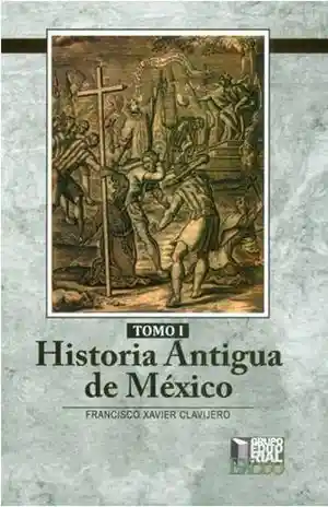 Historia Antigua de Mexico / 2 Tomos