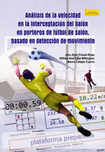 Análisis de La Velocidad en La Interceptación Del Balón en Porteros de Fútbol de Salón Basado en Detección de Movimiento