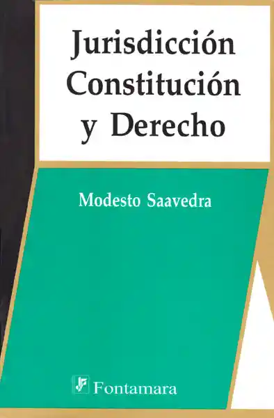 Jurisdicción,constitución y derecho