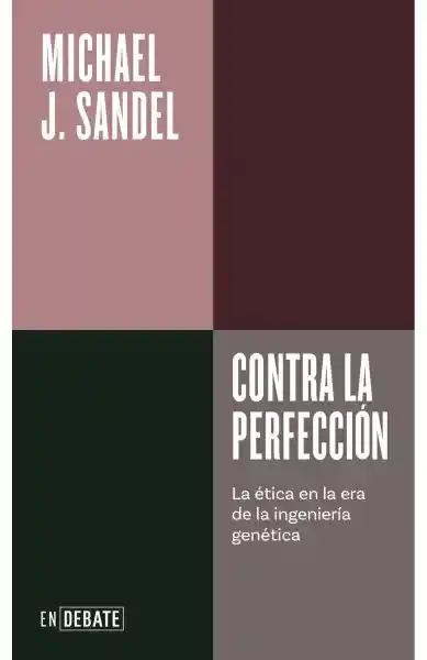 Contra la Perfección - Michael J. Sandel
