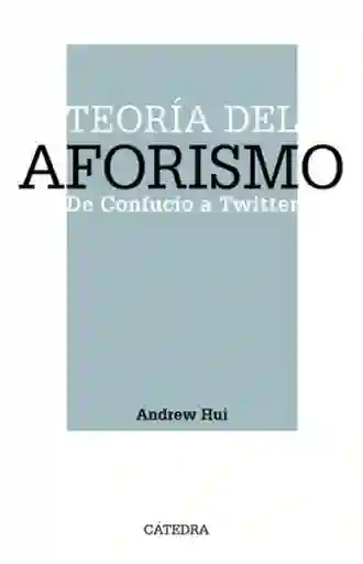 Teoría Del Aforismo