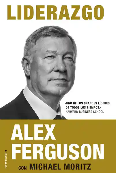 Alex Ferguson / Michael Moritz - Liderazgo