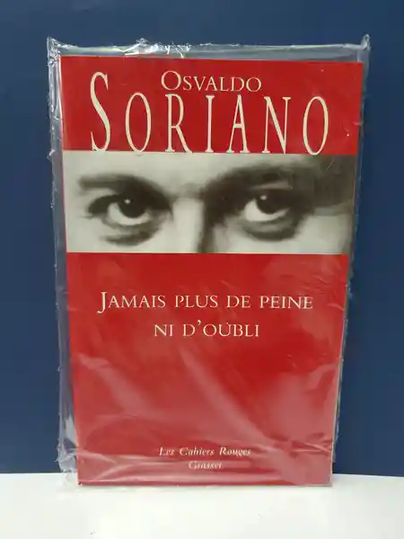 Jamais Plus de Peine Ni DOubli - Osvaldo Soriano