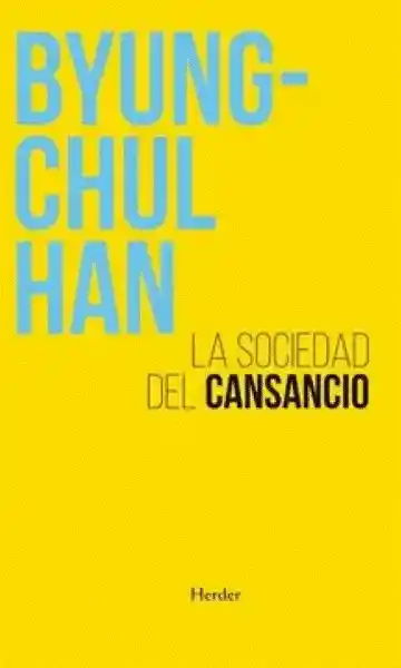 La Sociedad Del Cansancio - Han Byung Chul