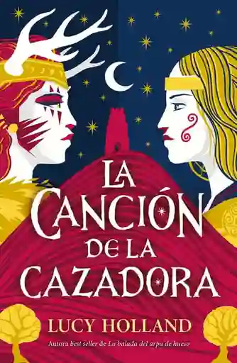 La Canciã³n de La Cazadora