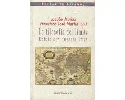 La Filosofía Del Límite Debate Con Eugenio Trías