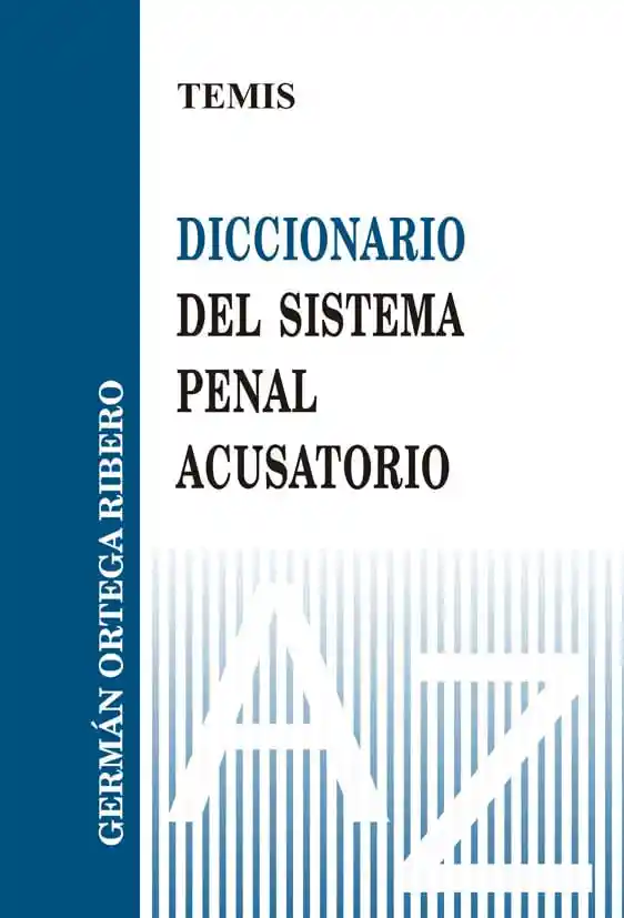Diccionario Del Sistema Penal Acusatorio