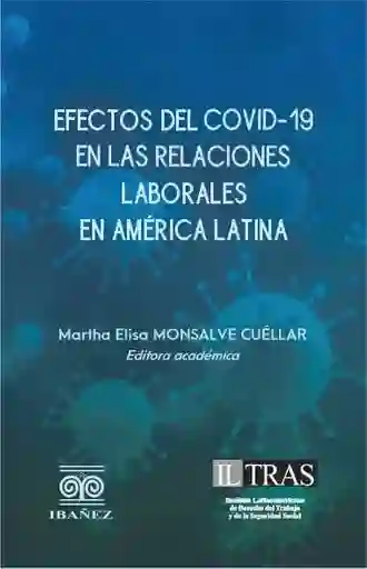 Efectos Del Covid19 en Las Relaciones Laborales en América Latina