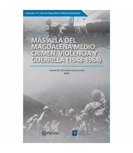 Más Allá Del Magdalena Medio Crimen Violencia 1948 1964