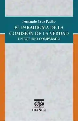 El Paradigma de La Comisión de La Verdad