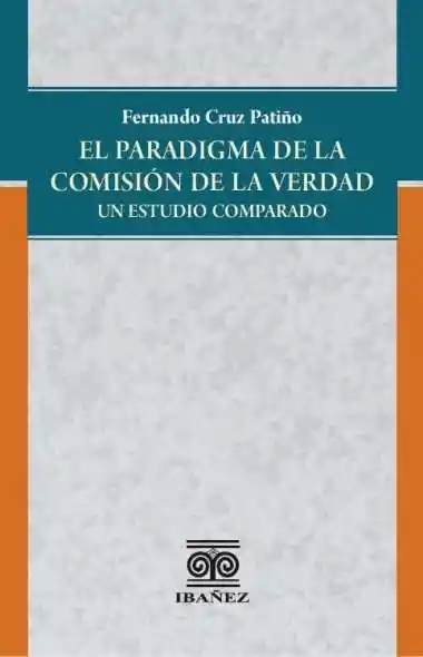 El Paradigma de La Comisión de La Verdad