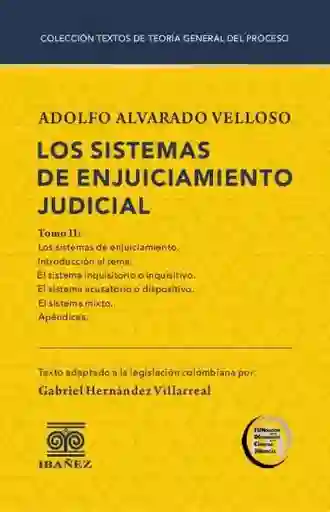 Los Sistemas de Enjuiciamiento Judicial