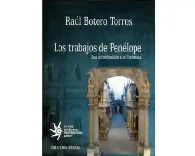 Los Trabajos de Penélope. Una Aproximación a la Literatura