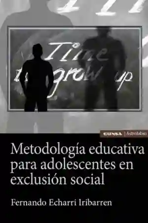 Metodología Educativa Para Adolescentes en Exclusión Social