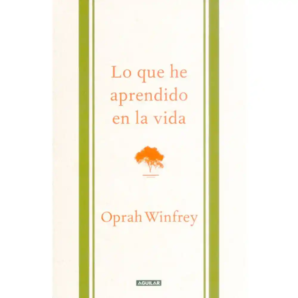 Vida Lo Que He Aprendido En La- Oprah Winfrey
