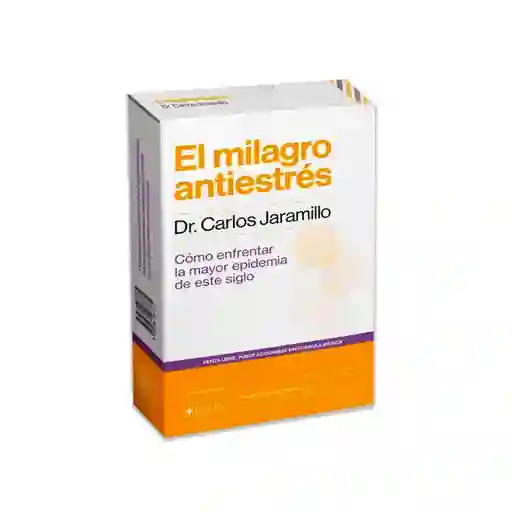 Dr. Carlos Jaramillo - El Milagro Antiestrés