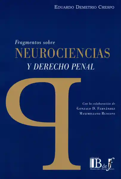 Fragmentos Sobre Neurociencias y Derecho Penal