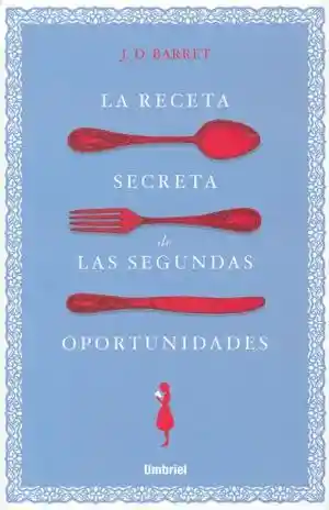 Receta Secreta de Las Segundas Oportunidades La