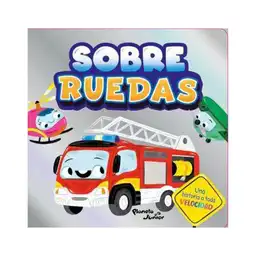 Sobre Ruedas. Historias Que Brillan
